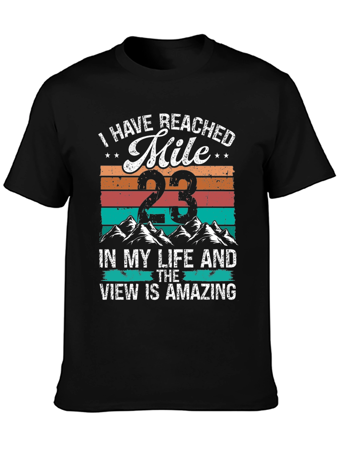 Mile 23 T-Shirt - Amazing View