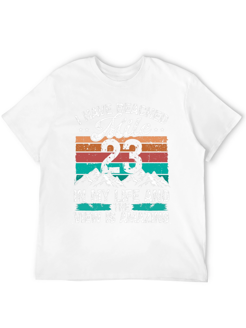 Mile 23 T-Shirt - Amazing View