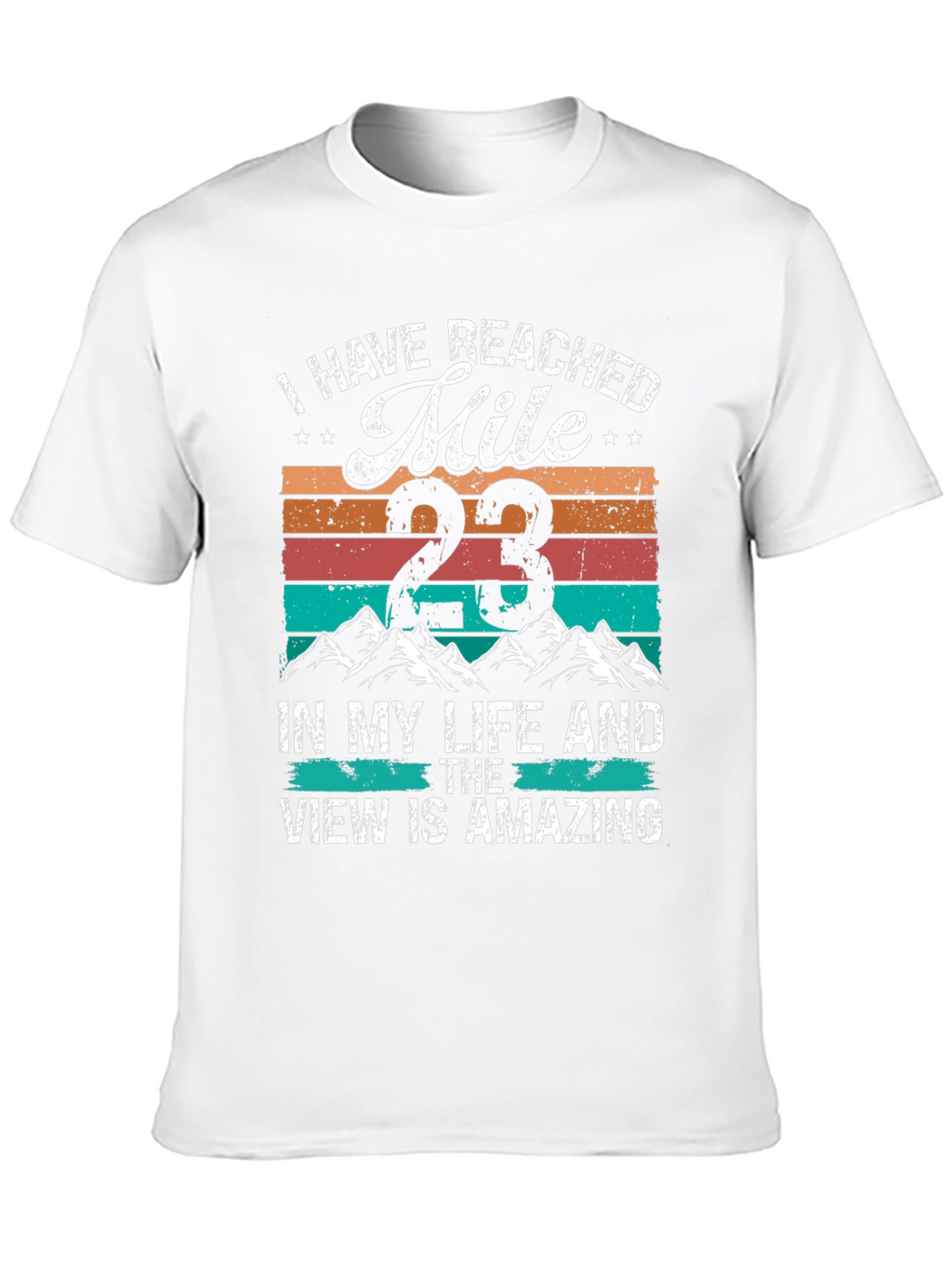 Mile 23 T-Shirt - Amazing View