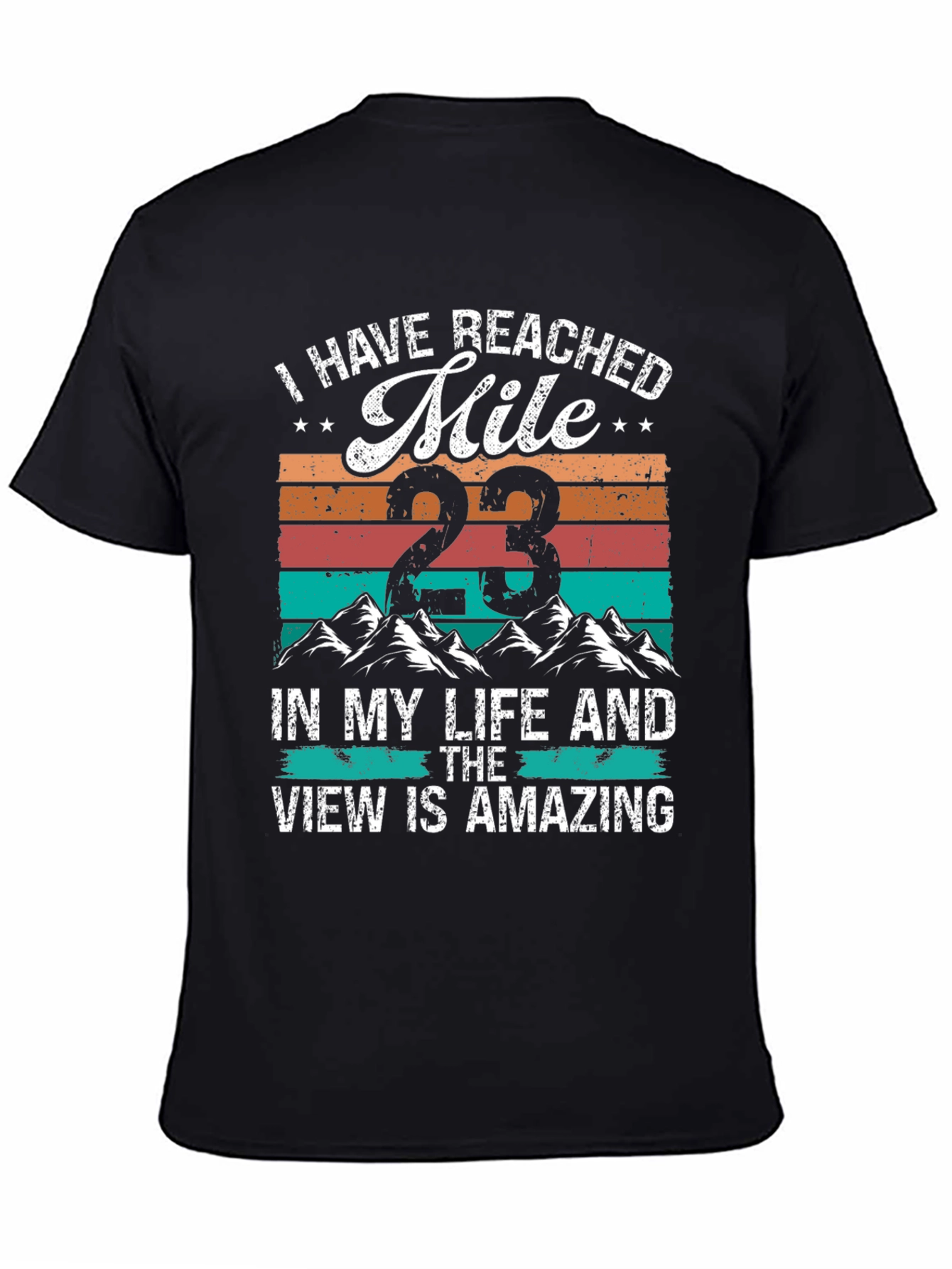 Mile 23 T-Shirt - Amazing View