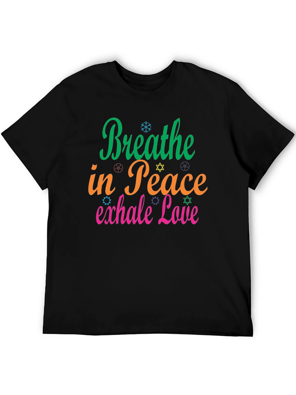 Breathe in Peace Exhale Love Black T-Shirt
