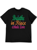 Breathe in Peace Exhale Love Black T-Shirt
