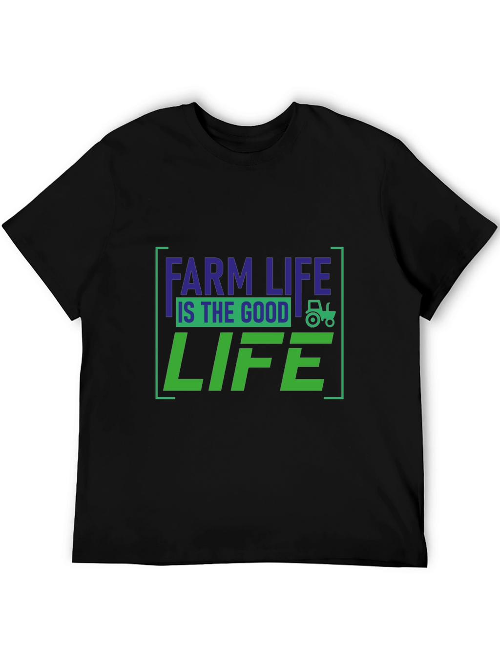 Farm Life is the Good Life T-Shirt