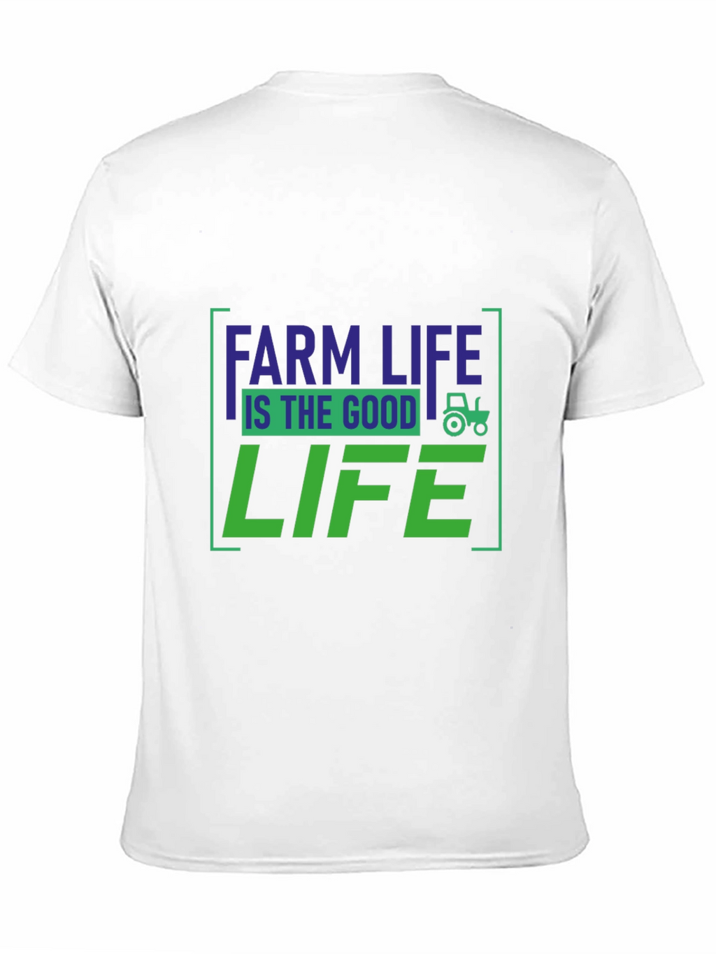 Farm Life is the Good Life T-Shirt