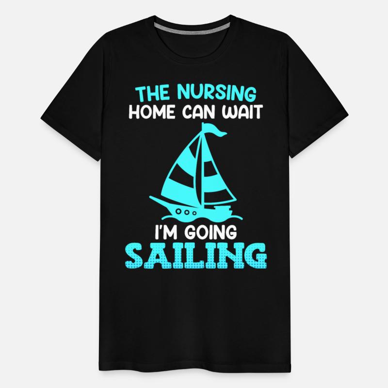 Pension The Nursing can Wait I'm Going Sailing