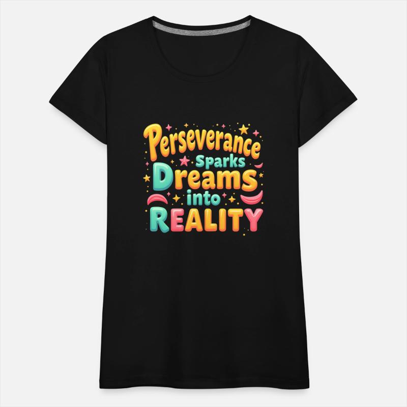 Perseverance Sparks Dreams into Reality T-Shirt