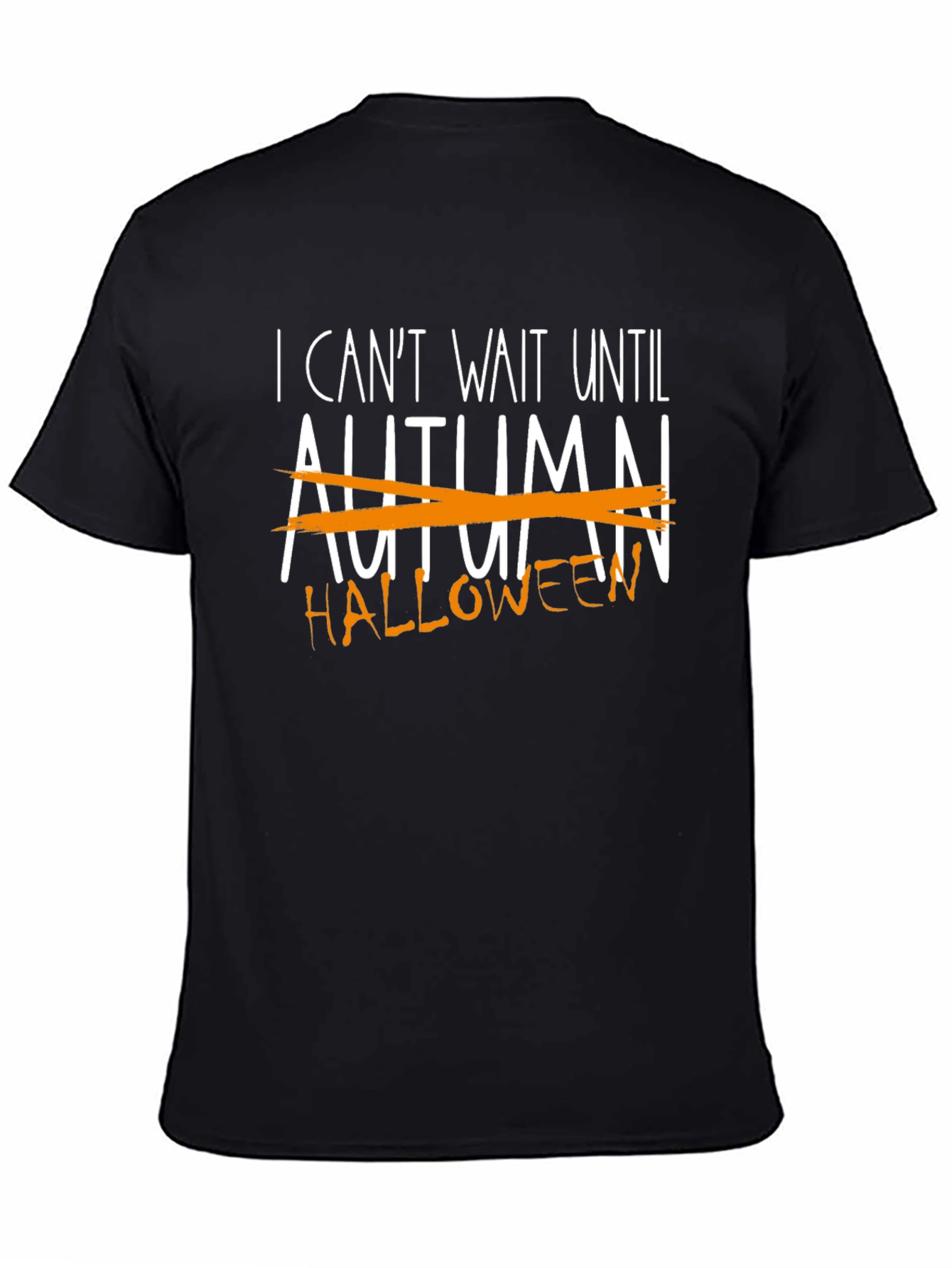 Halloween T-Shirt: I Cant Wait Until Halloween