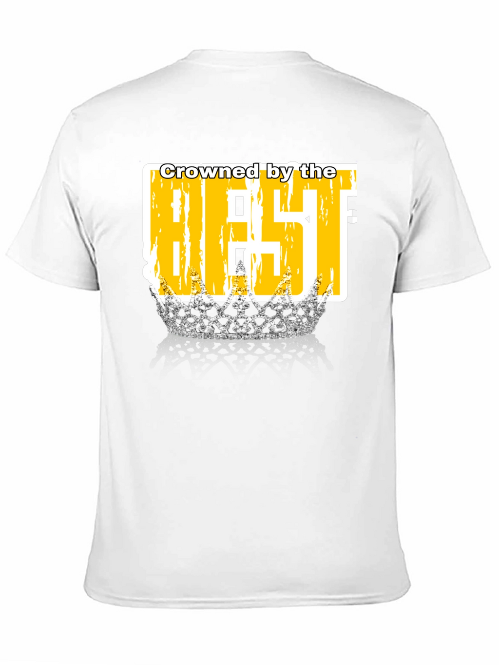 Crowned by the Best T-Shirt