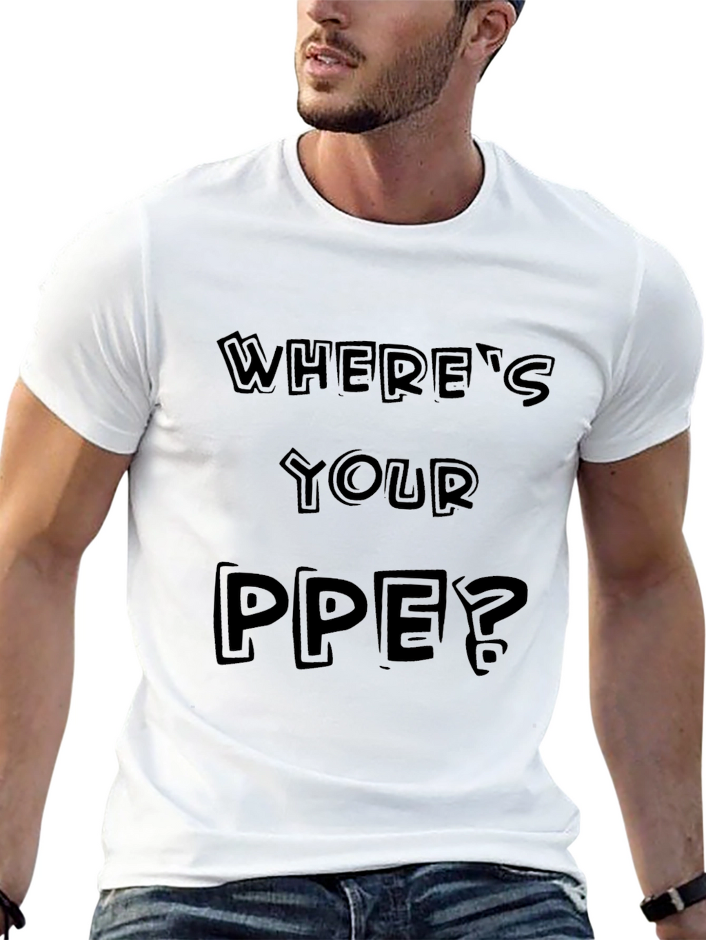 Wheres Your PPE? Black Graphic Tee