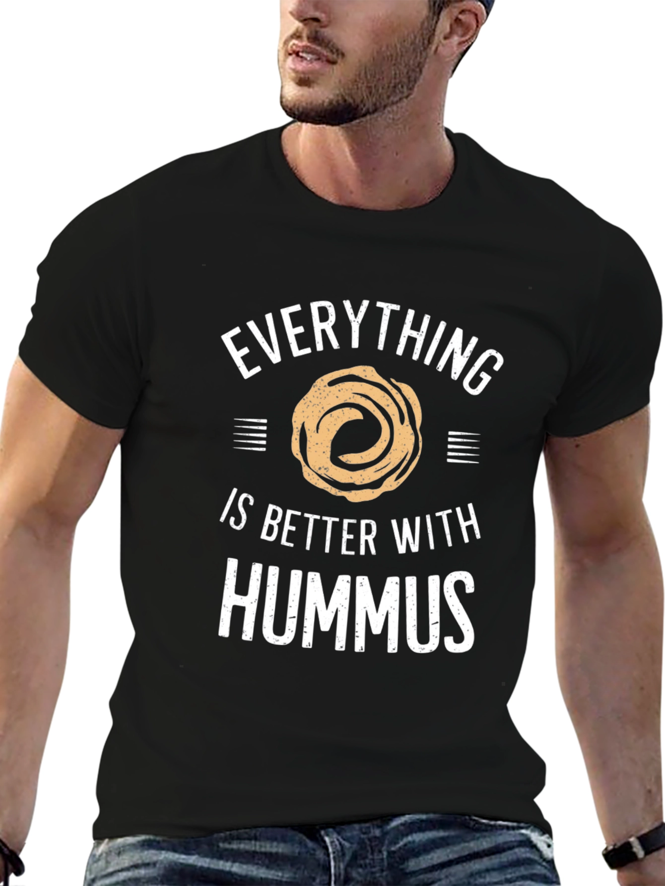 Everything is Better With Hummus T-Shirt