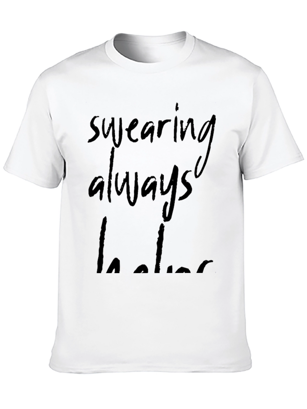 Swearing Always Helps Black Graphic Tee