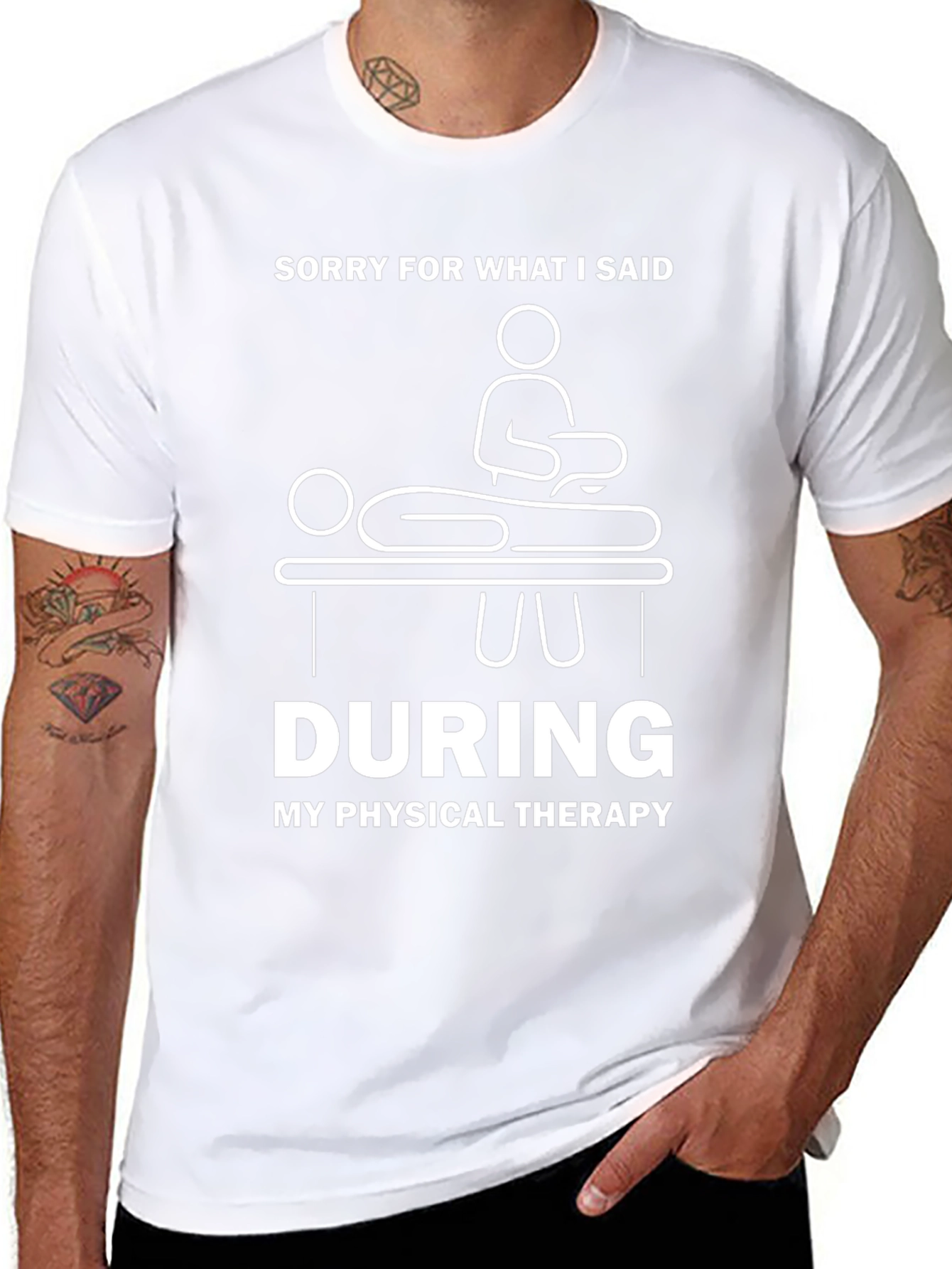 Funny Physical Therapy T-Shirt - Sorry For What I Said