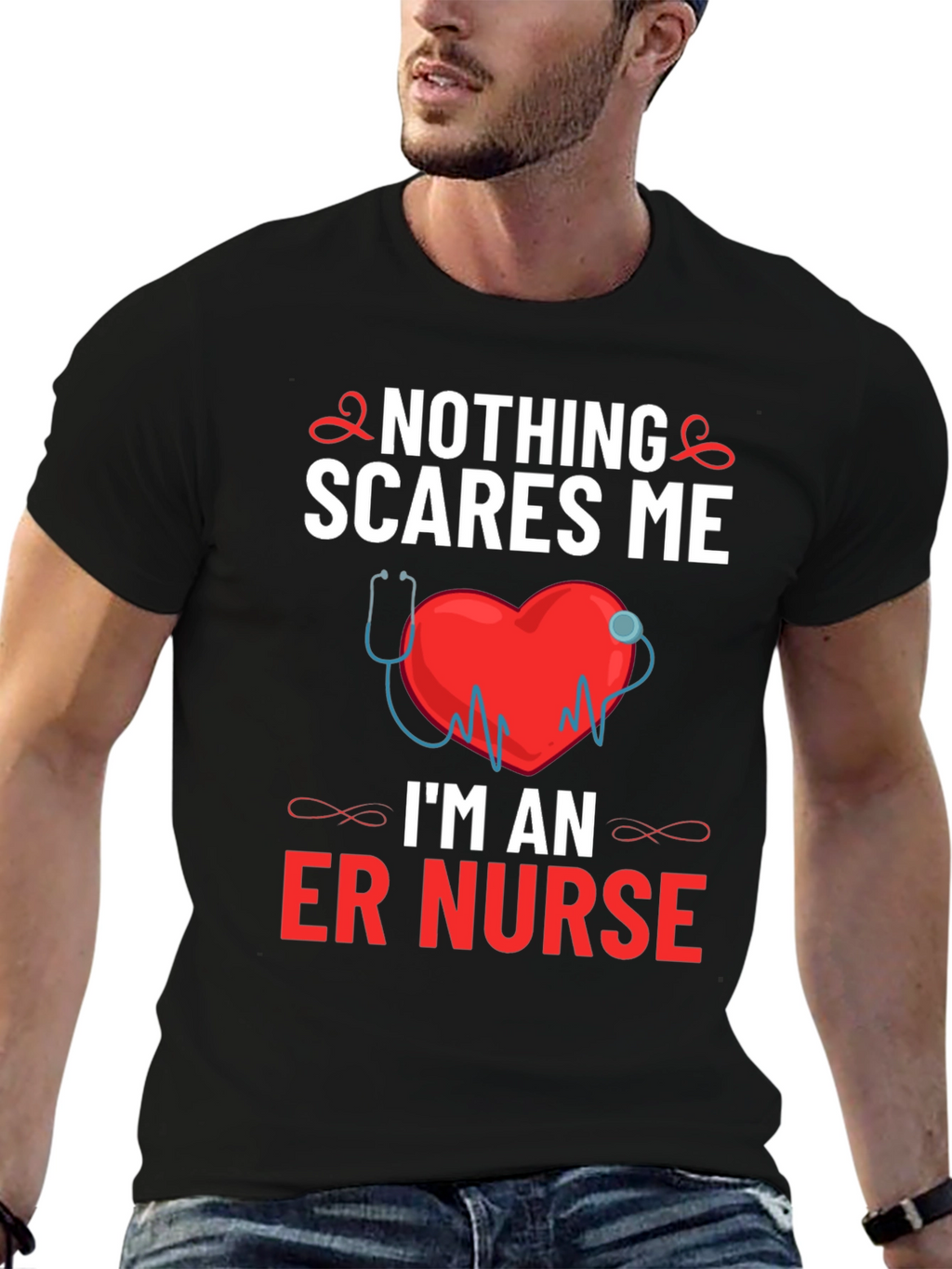 ER Nurse T-Shirt - Nothing Scares Me!