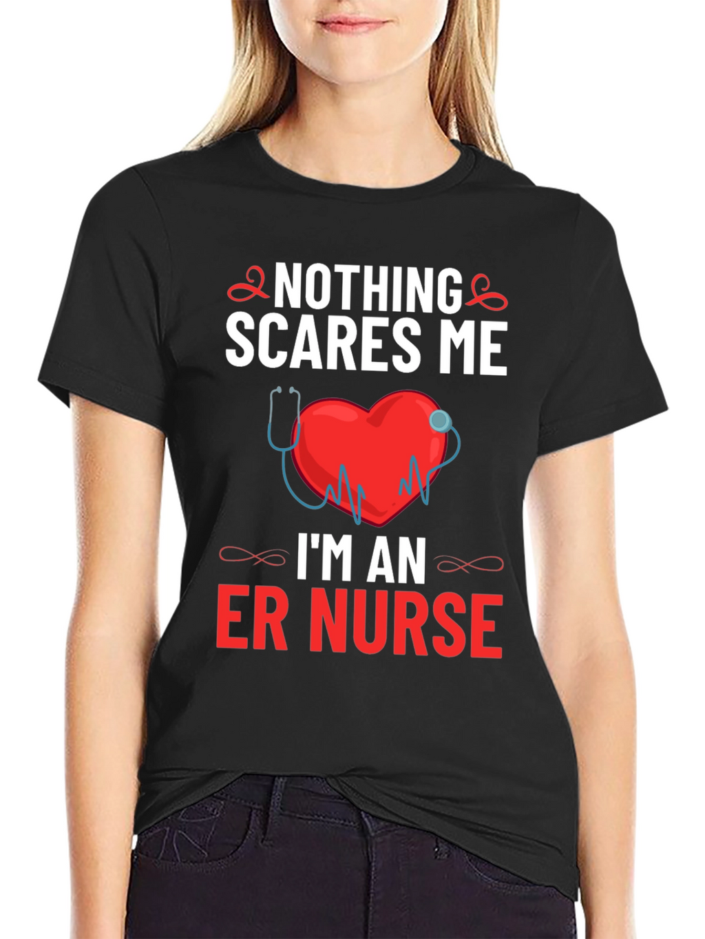 ER Nurse T-Shirt - Nothing Scares Me!