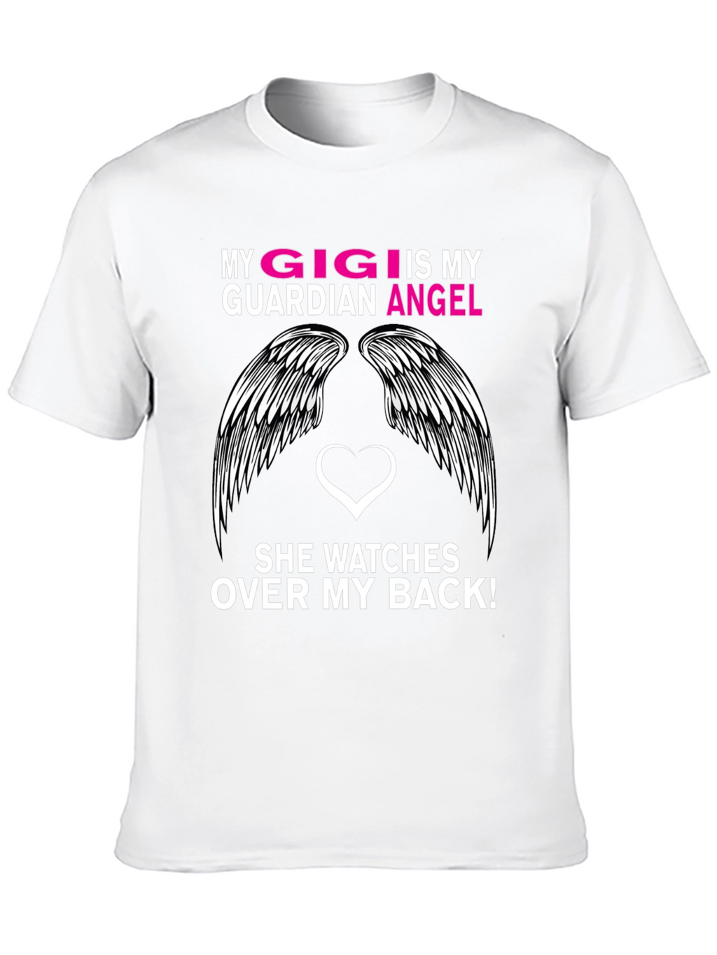 My Gigi is My Guardian Angel T-Shirt