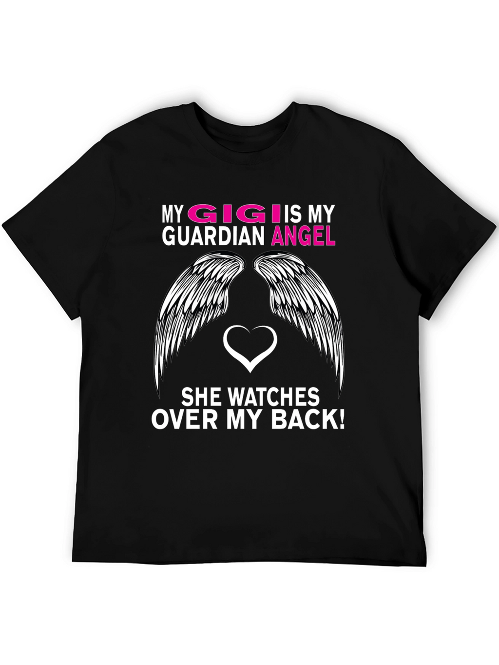 My Gigi is My Guardian Angel T-Shirt