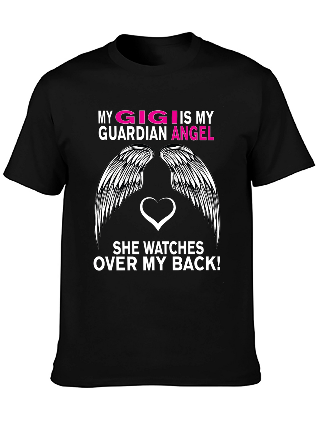 My Gigi is My Guardian Angel T-Shirt
