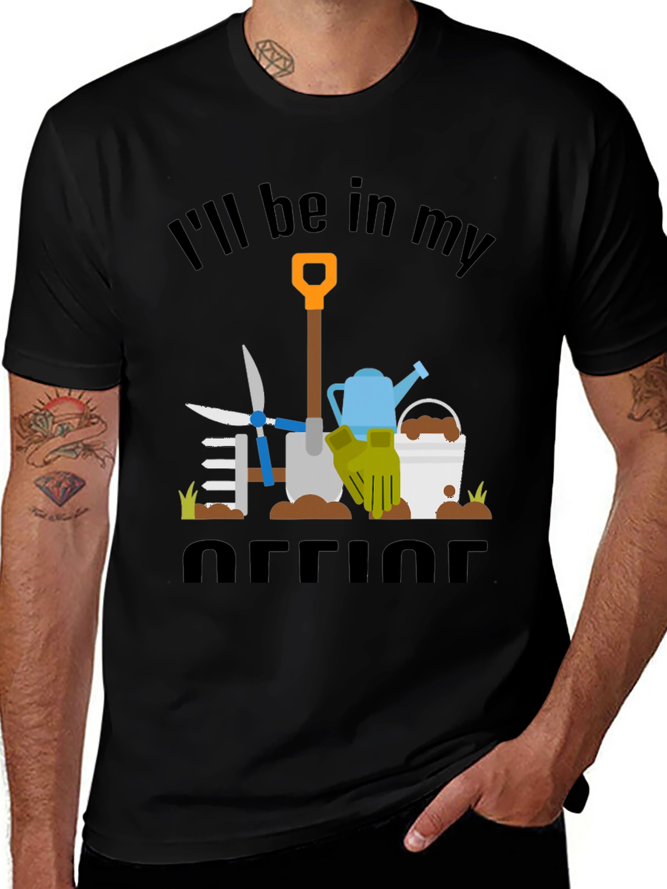 Gardeners Humor T-Shirt: Ill Be In My Office