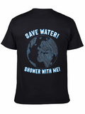 Save Water Shower With Me Graphic Tee