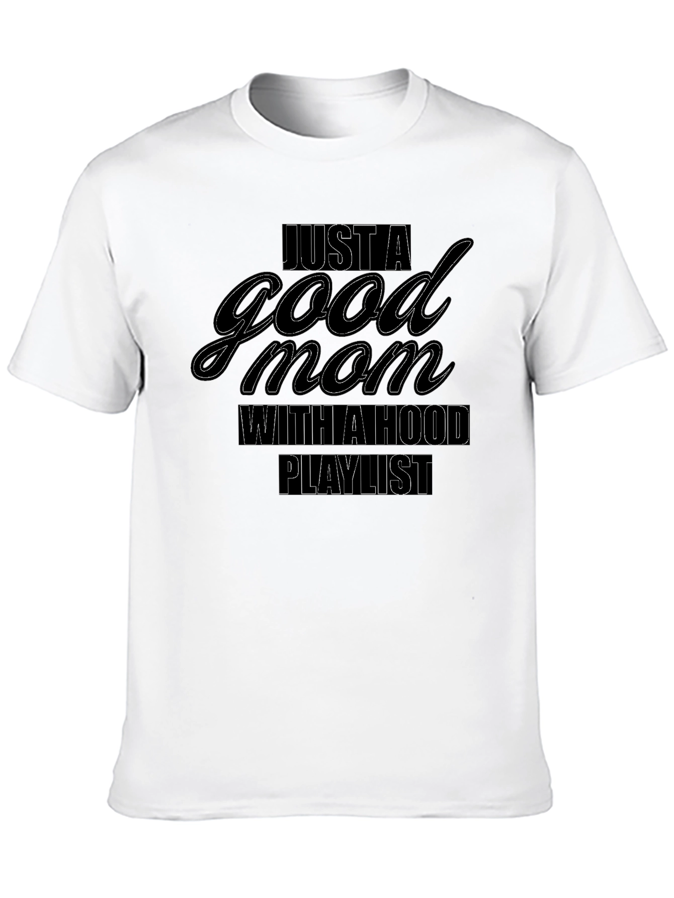 Good Mom Hood Playlist Black Tee