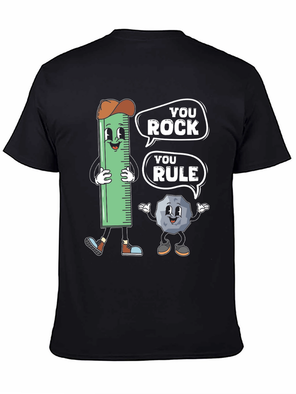 You Rock You Rule T-Shirt