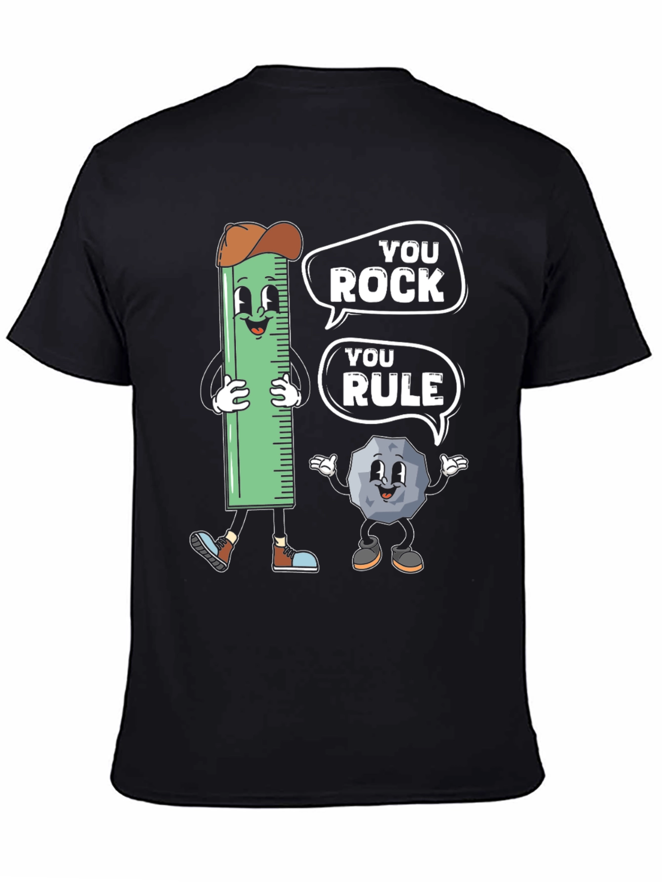 You Rock You Rule T-Shirt