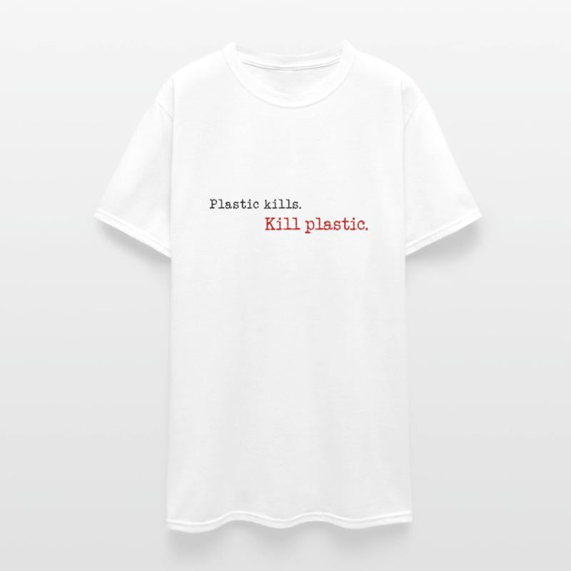 plastic kills - kill plastic