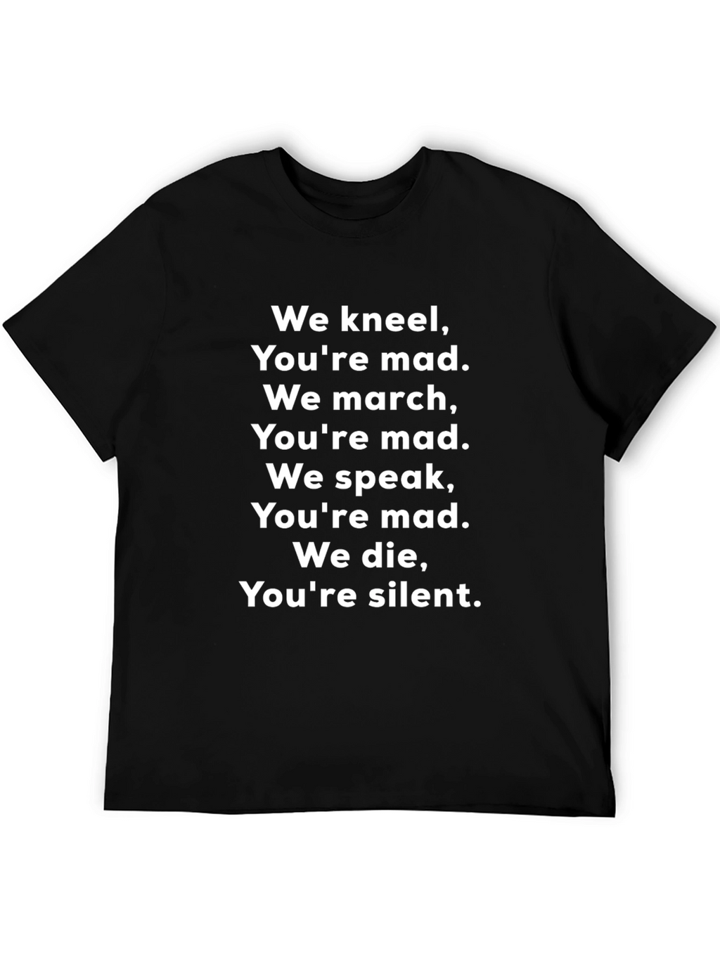 We Kneel We March Protest T-Shirt