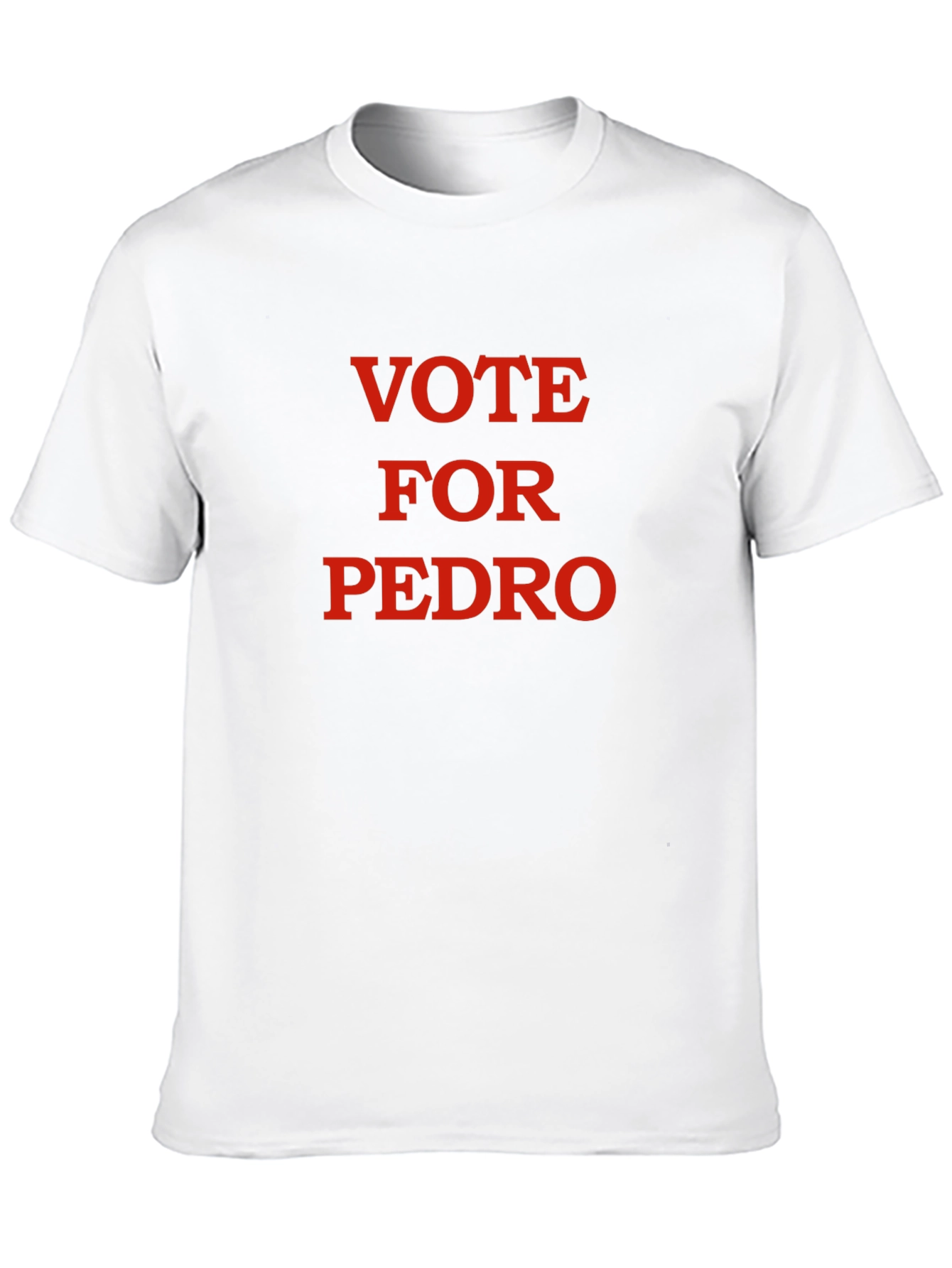 Vote For Pedro T-Shirt - Classic Election Tee