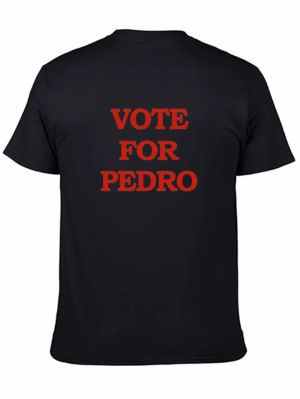 Vote For Pedro T-Shirt - Classic Election Tee