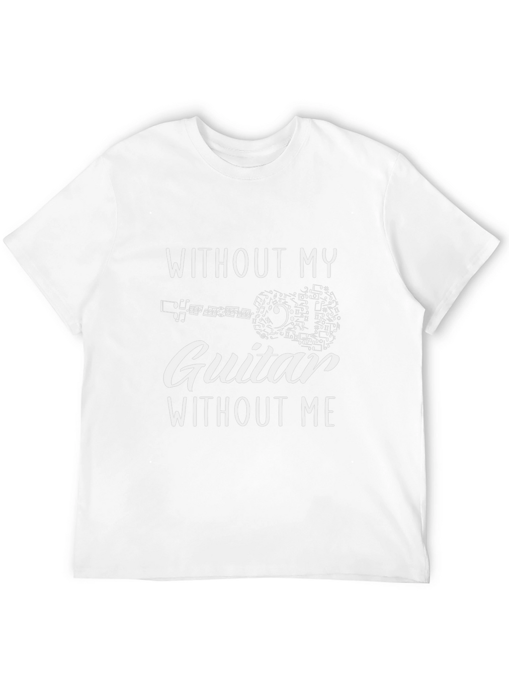Without My Guitar T-Shirt