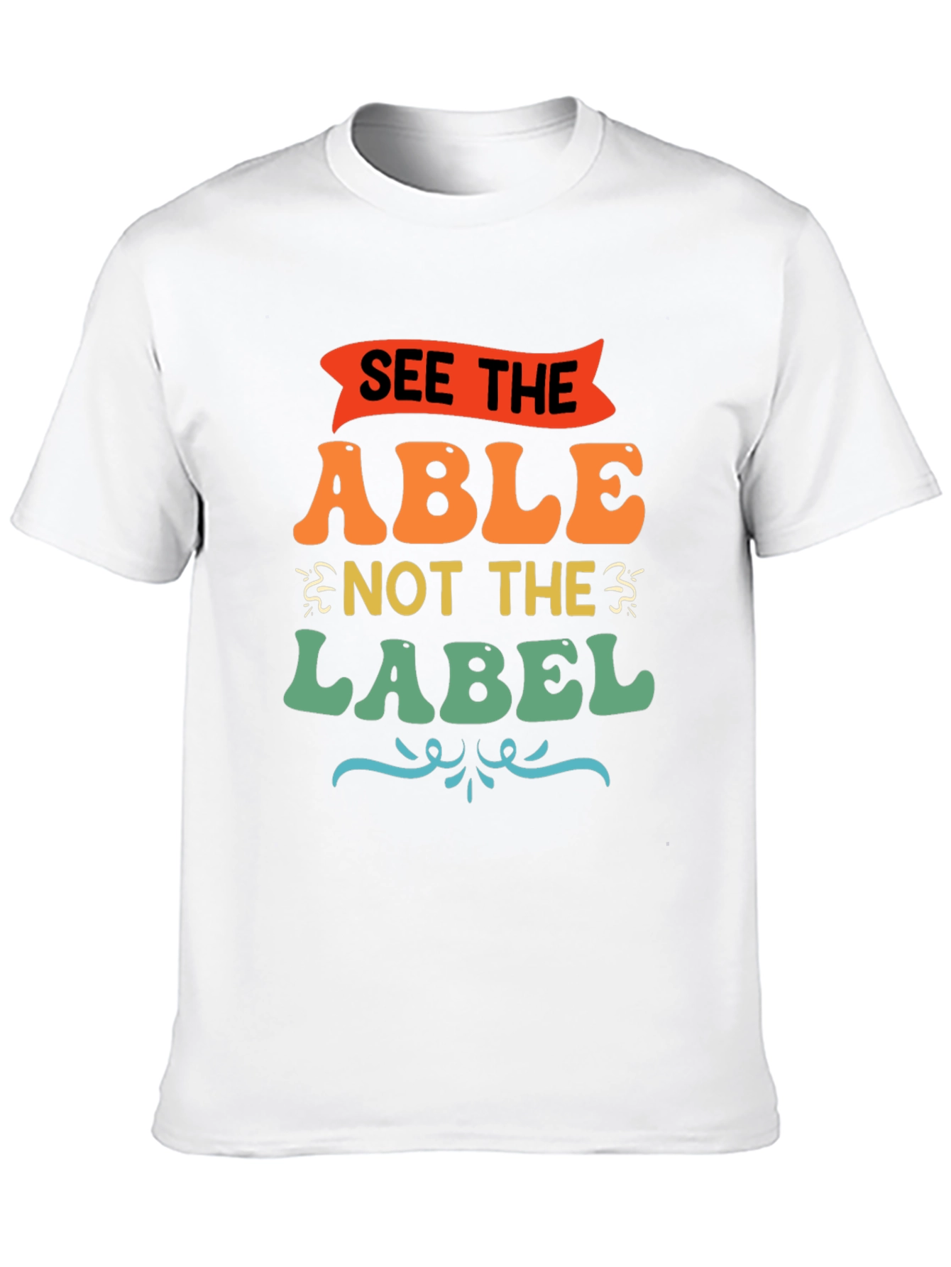 See the Able Not the Label Graphic T-Shirt