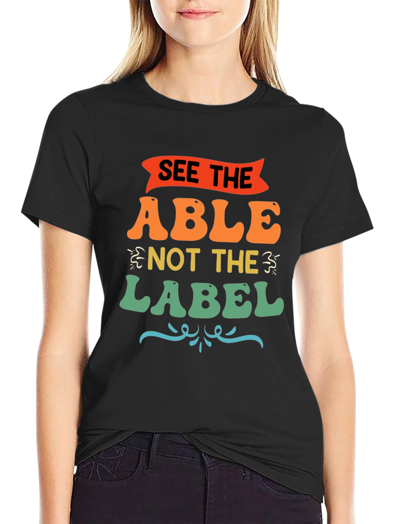 See the Able Not the Label Graphic T-Shirt