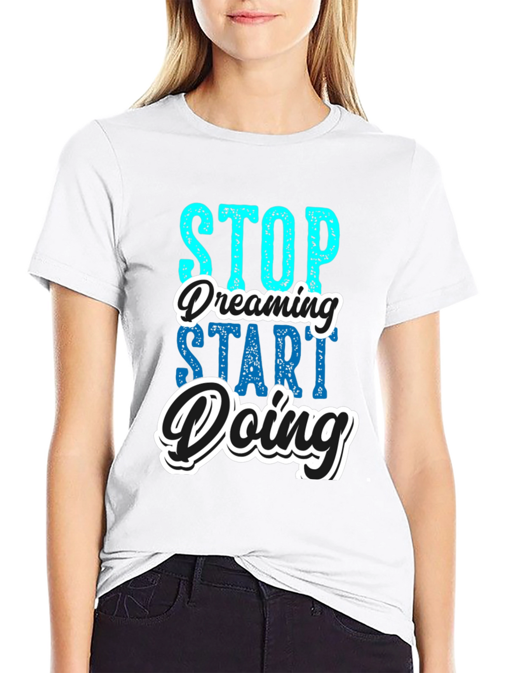 Stop Dreaming Start Doing Black Graphic Tee