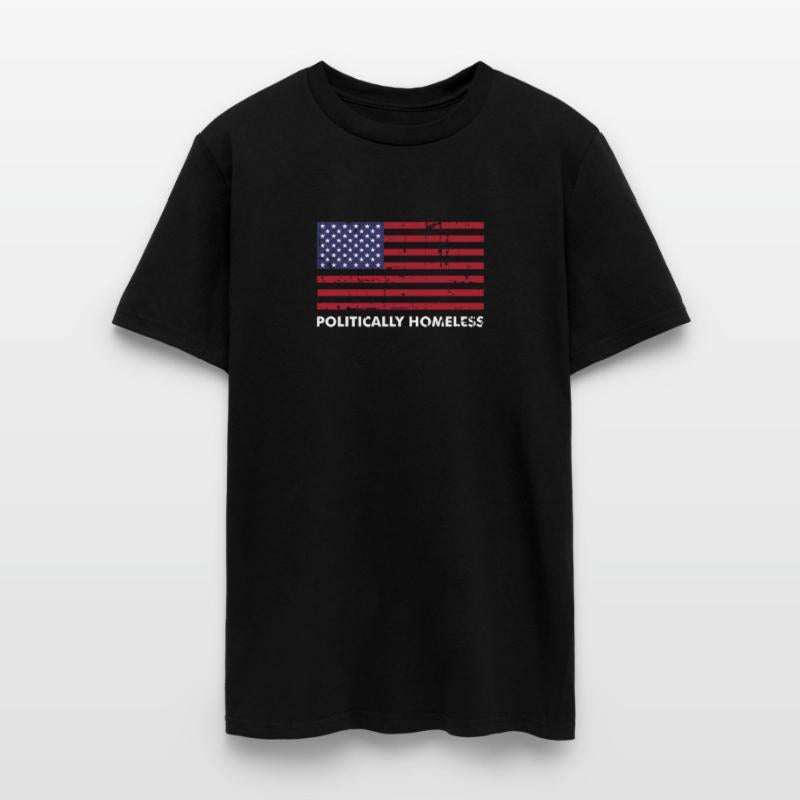 Politically Homeless Funny Popular Quote For