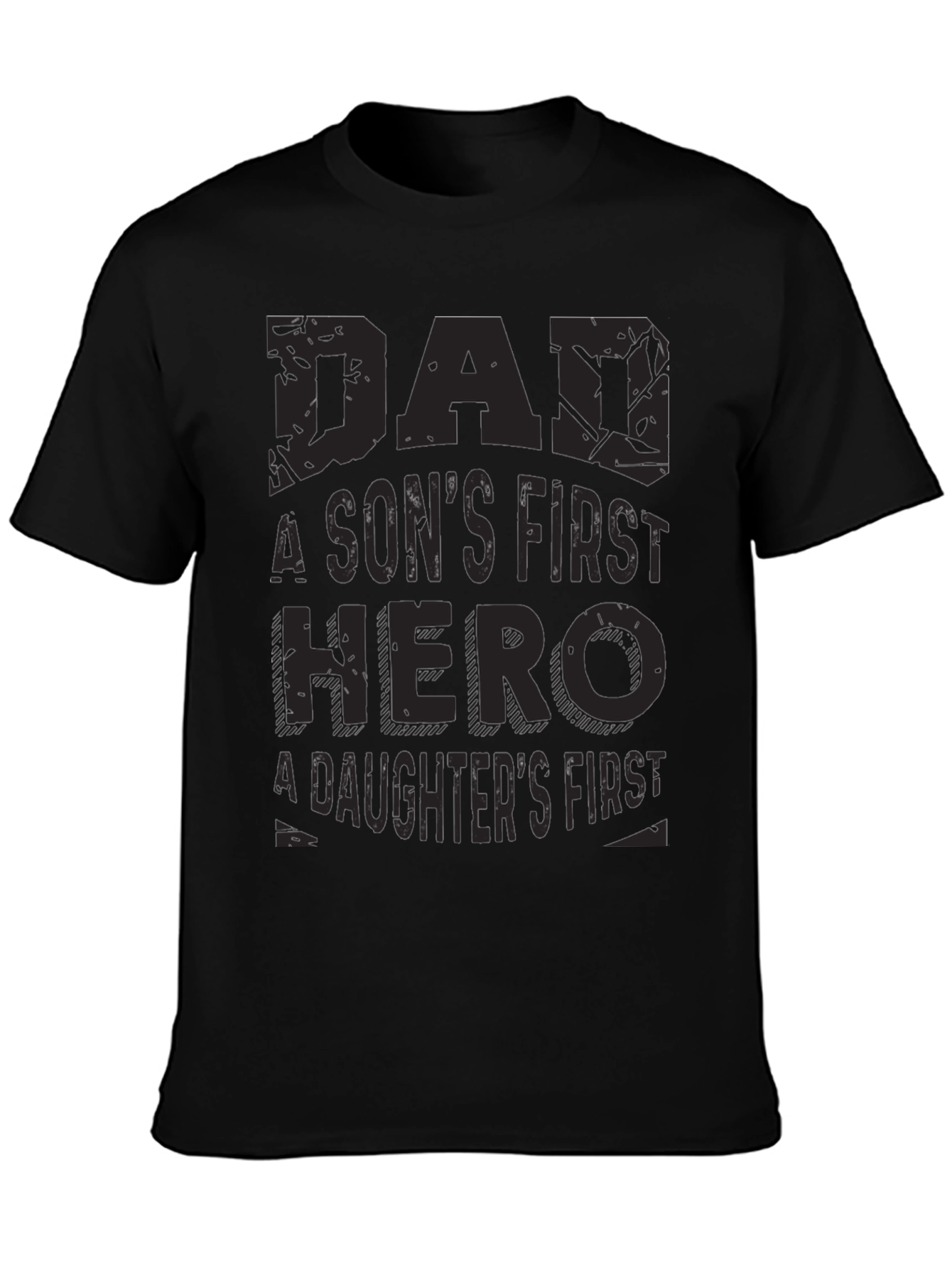 Dad Hero T-Shirt - Sons & Daughters First Hero