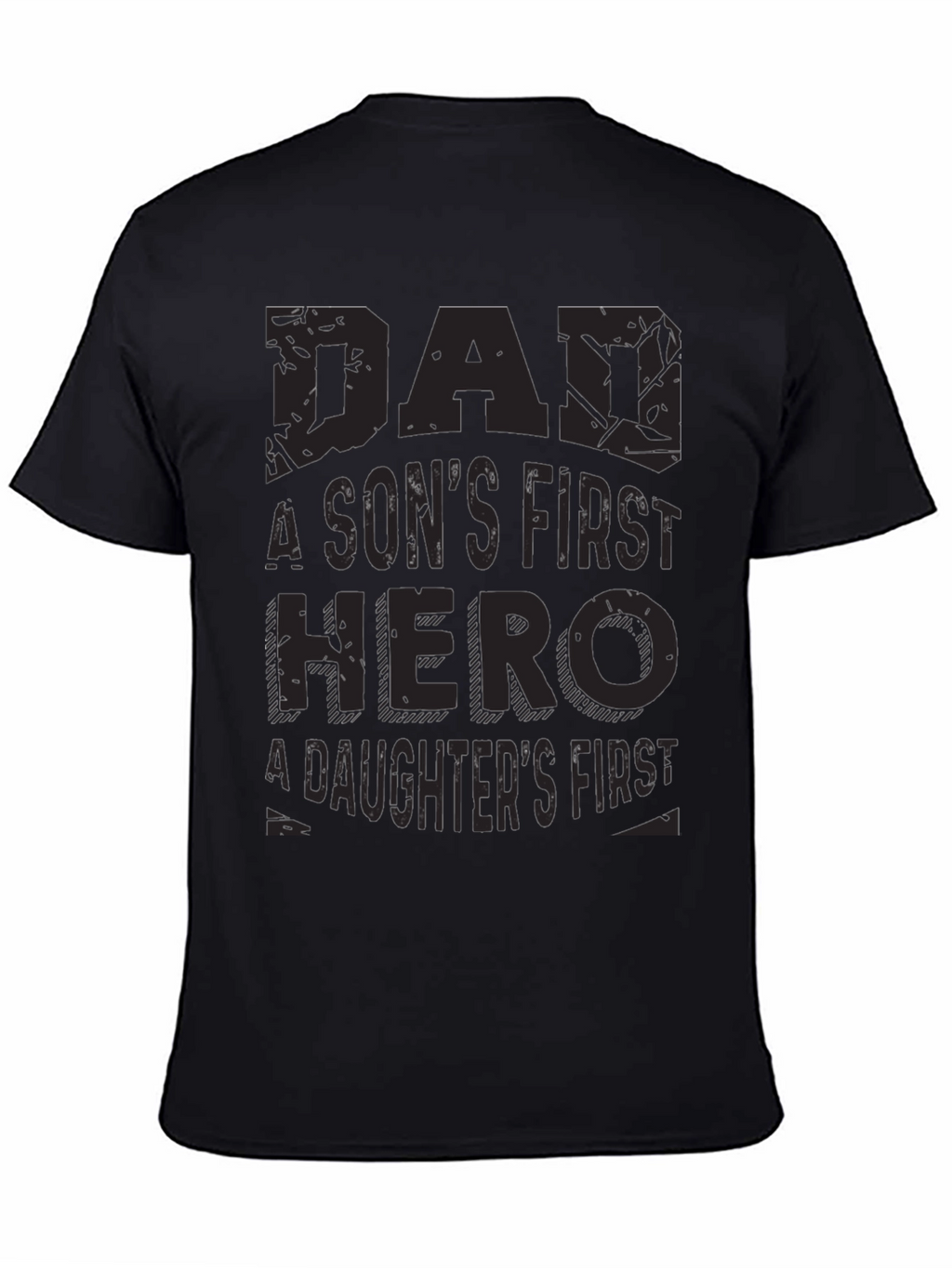 Dad Hero T-Shirt - Sons & Daughters First Hero