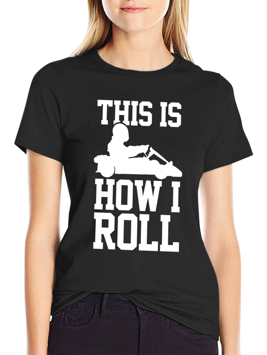 This Is How I Roll - Go Karting T-Shirt