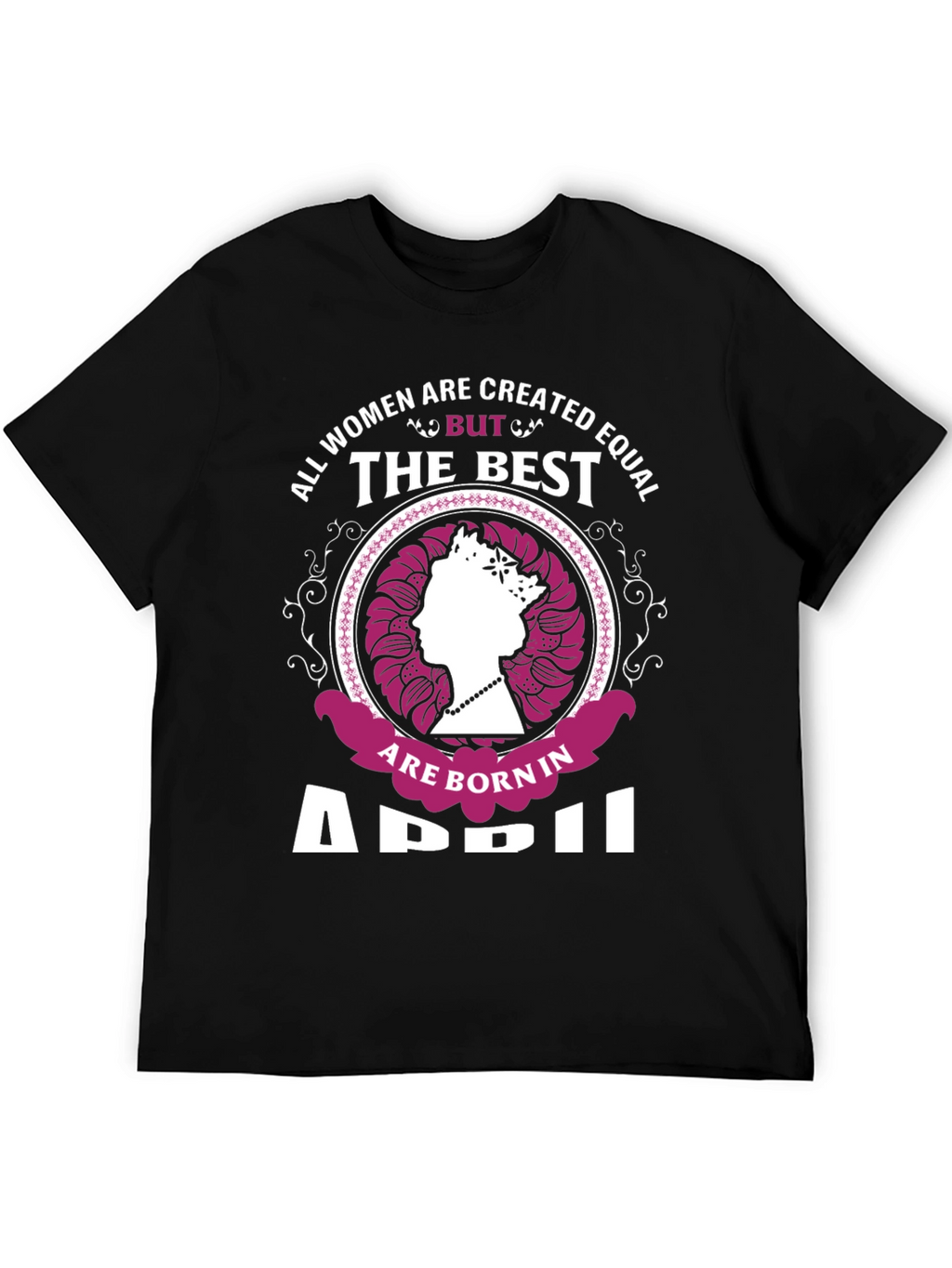 Born in April Womens Graphic Tee