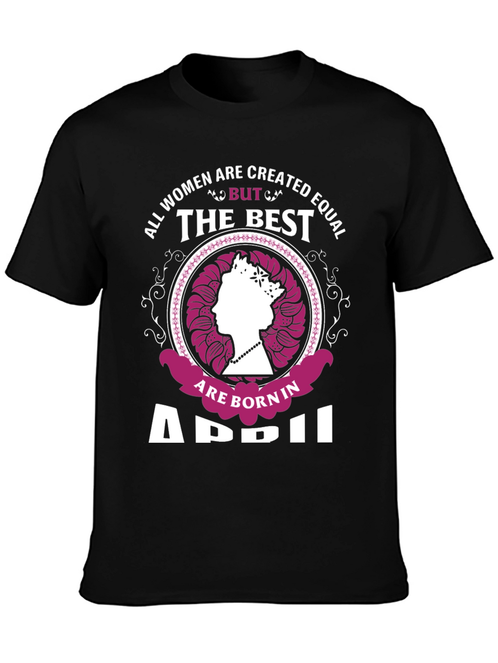 Born in April Womens Graphic Tee