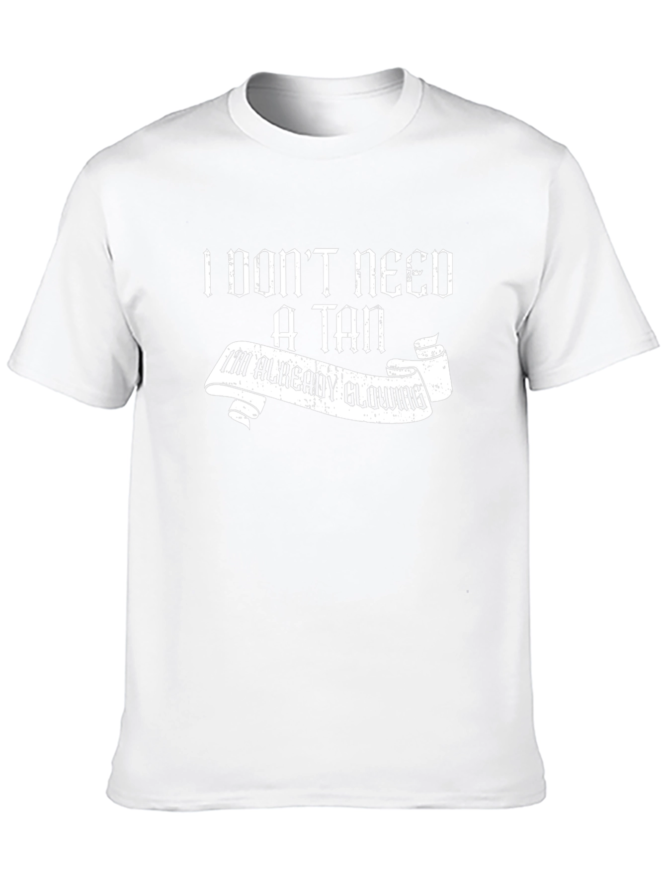Funny I Dont Need A Tan Black T-Shirt