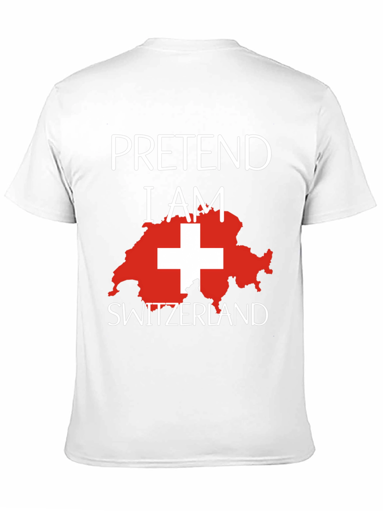 Pretend I Am Switzerland Funny Novelty T-Shirt