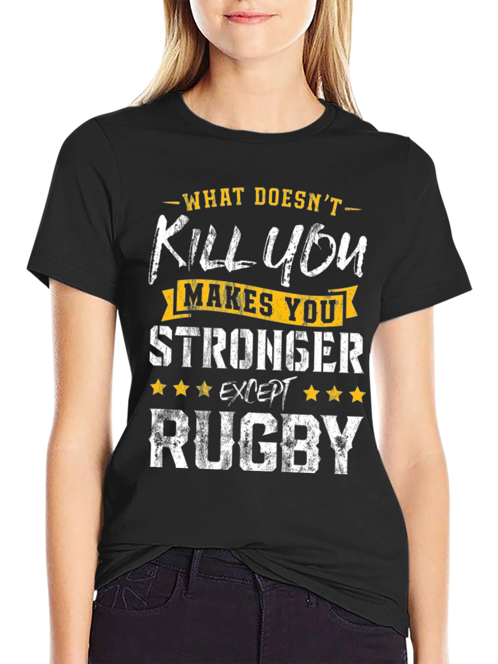 Rugby T-Shirt: What Doesnt Kill You