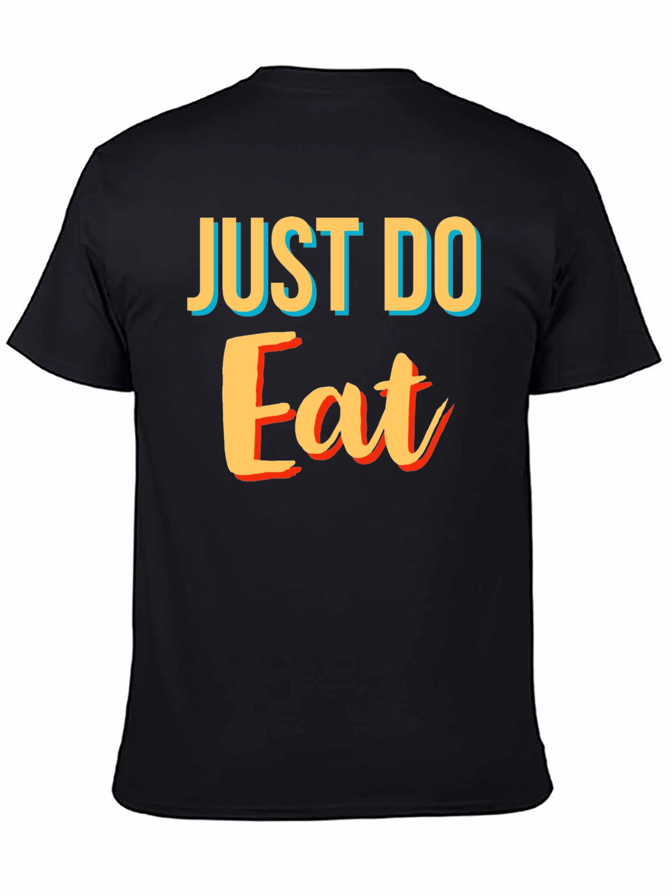 Just Do Eat Black T-Shirt - Funny Foodie Tee