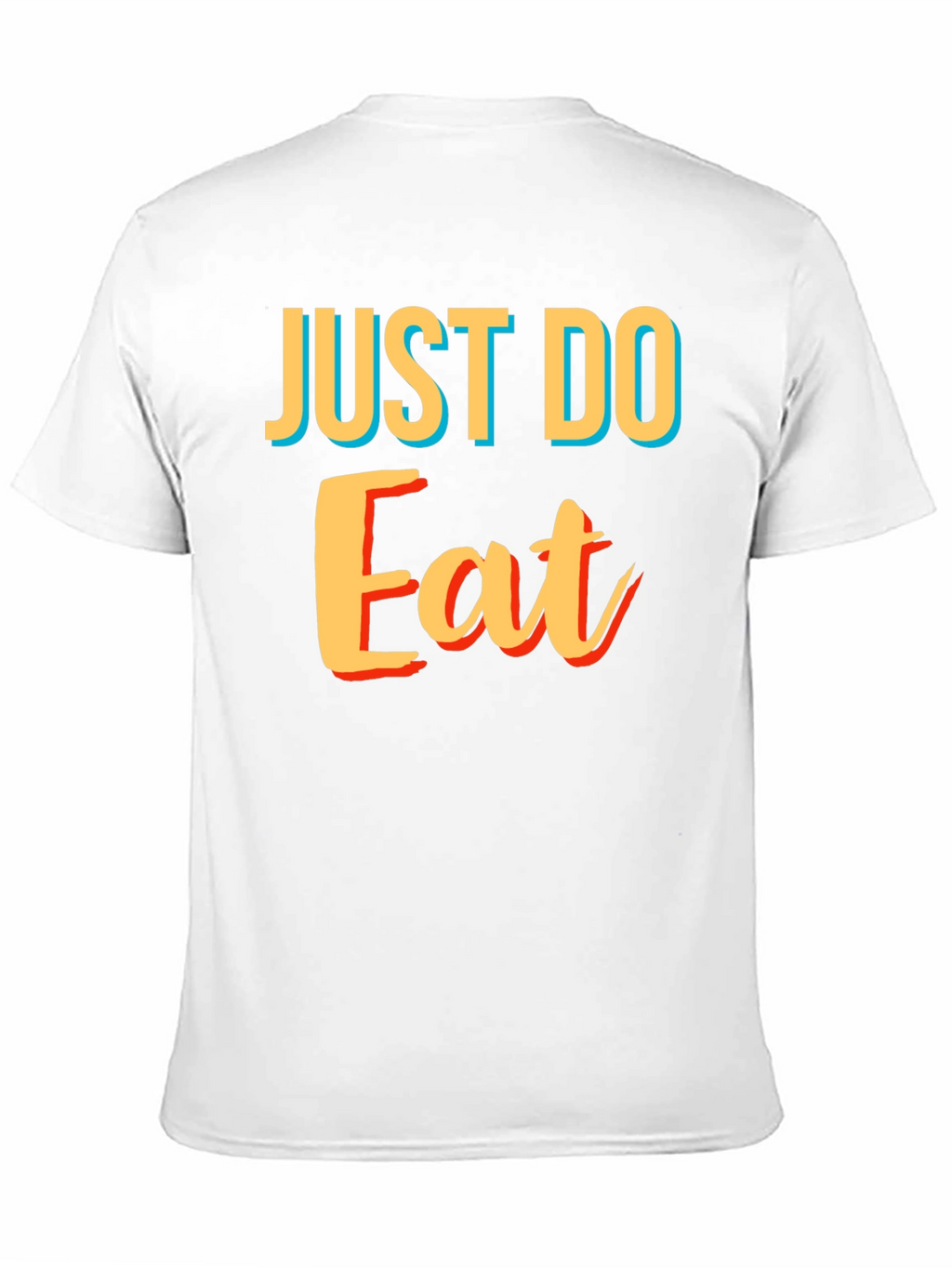 Just Do Eat Black T-Shirt - Funny Foodie Tee