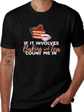 Baking and Tea T-Shirt - Count Me In!