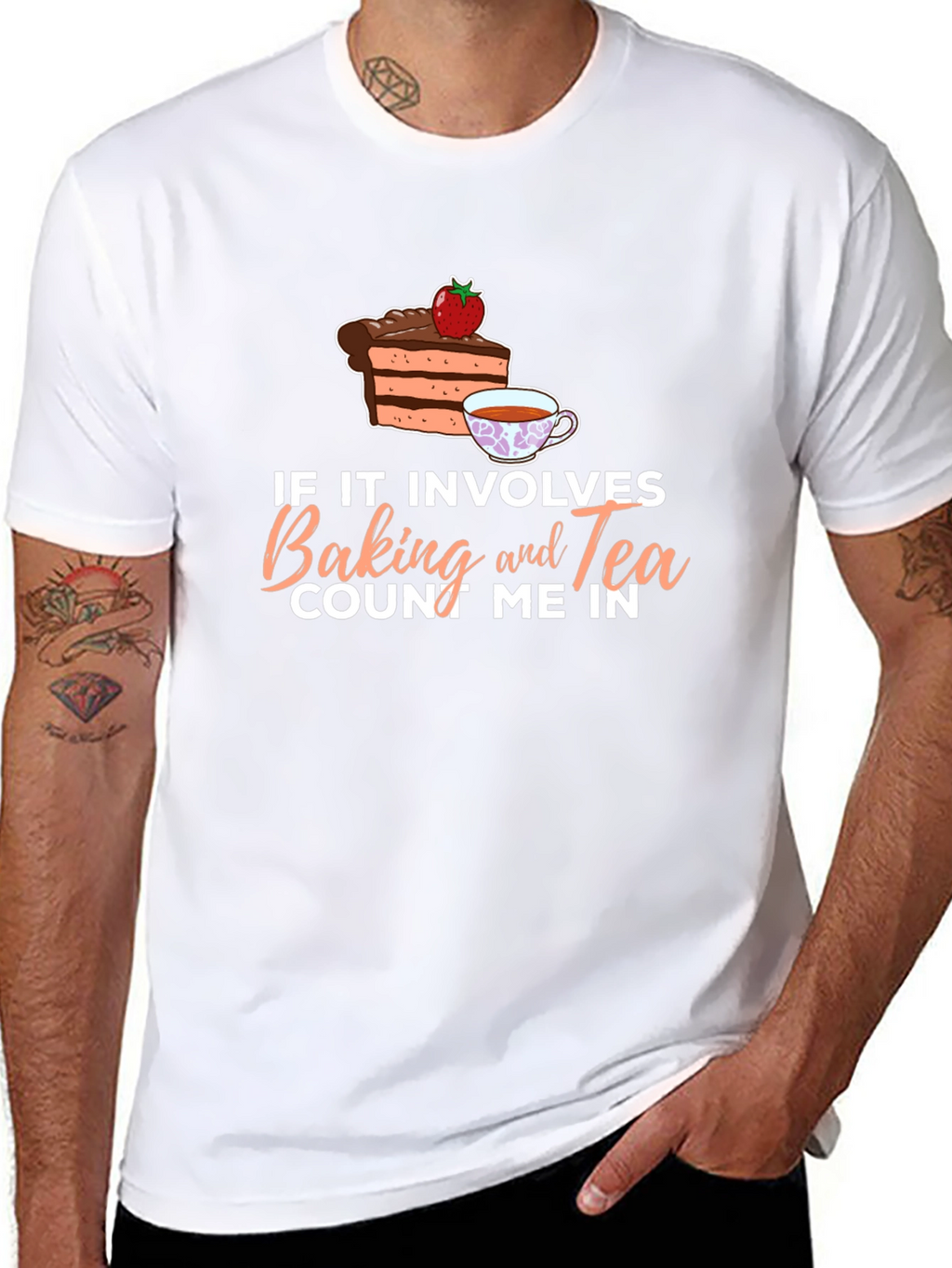 Baking and Tea T-Shirt - Count Me In!