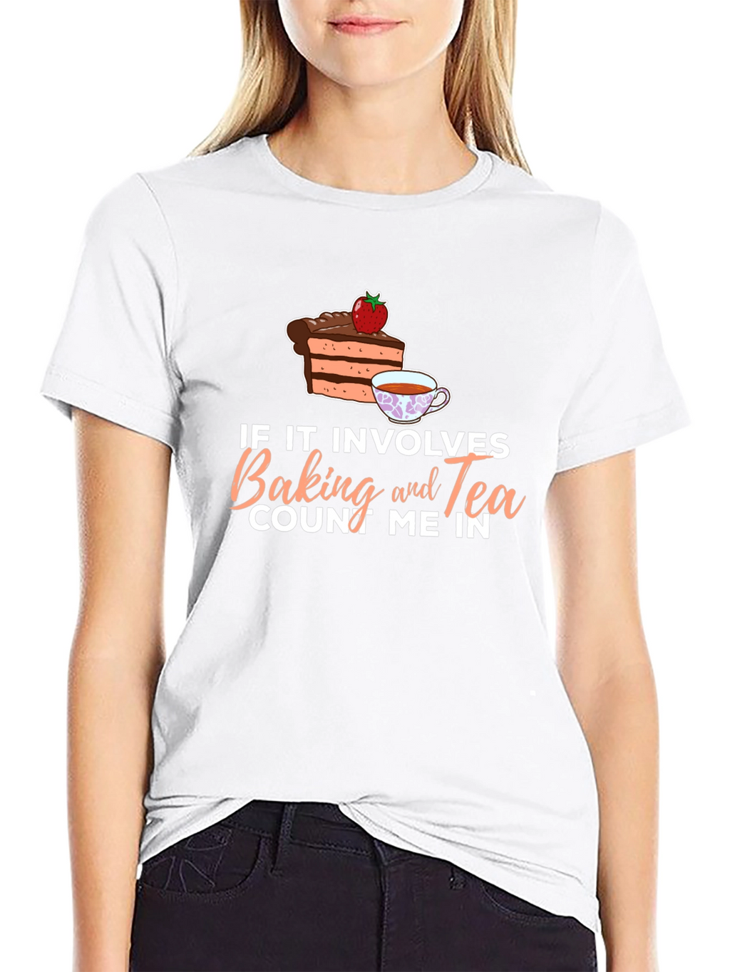 Baking and Tea T-Shirt - Count Me In!
