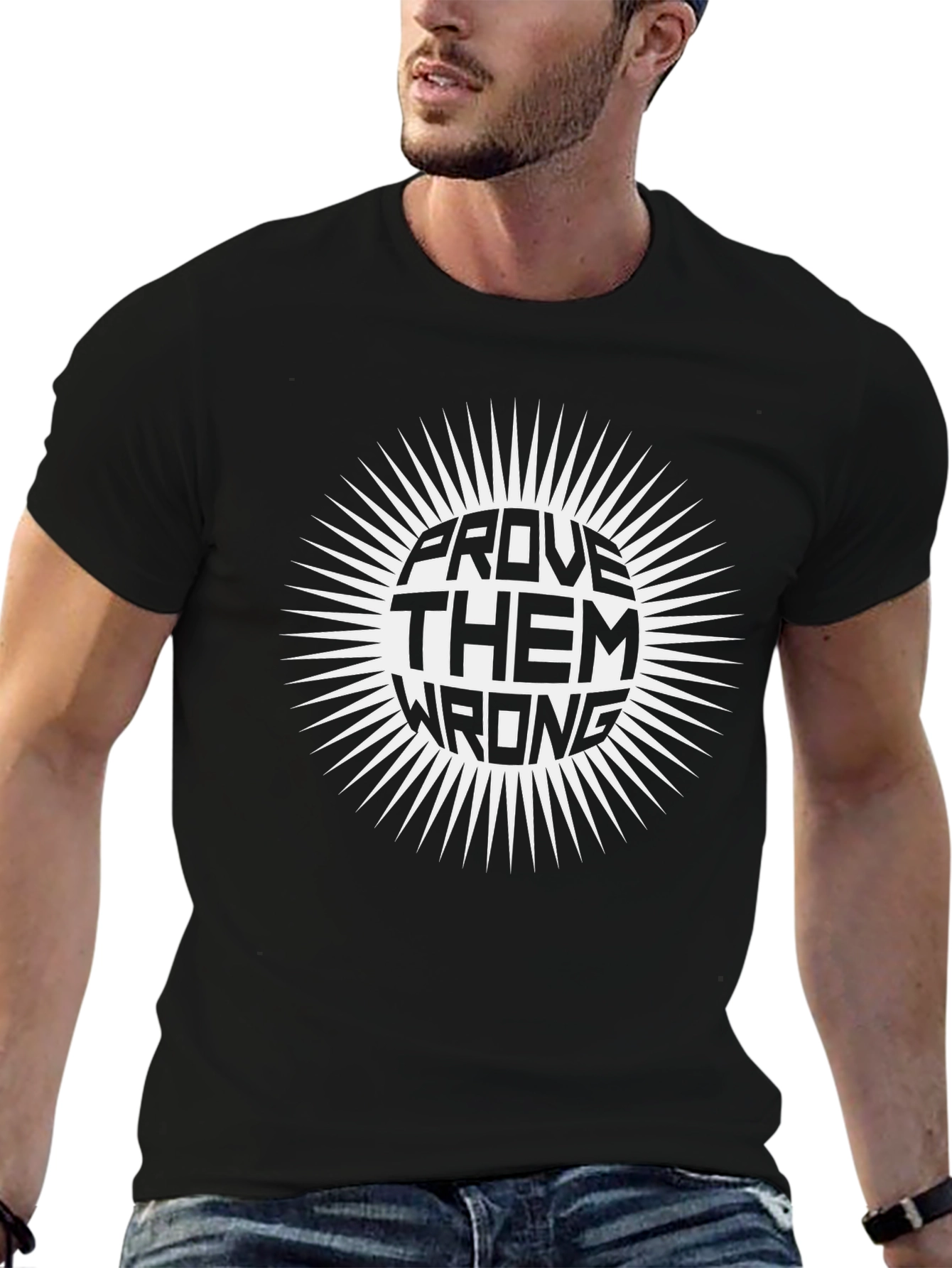 Prove Them Wrong Graphic T-Shirt - Motivational Tee