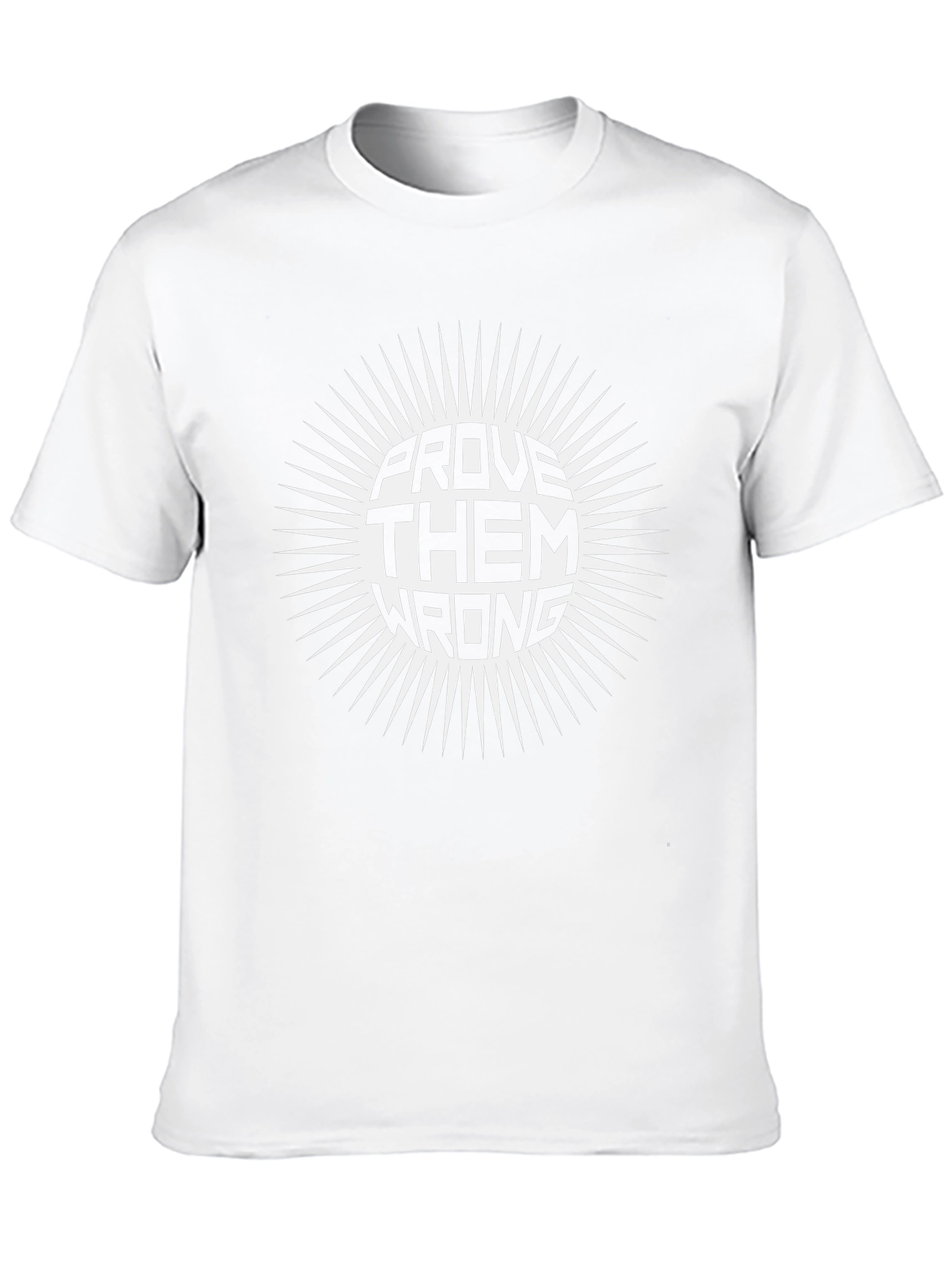 Prove Them Wrong Graphic T-Shirt - Motivational Tee